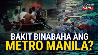 Need to Know: Bakit ba binabaha ang Metro Manila?