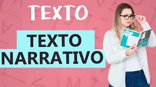 TEXTO NARRATIVO: CARACTERÍSTICAS - Tipologia Textual - Aula 2 - Texto - Profa. Pamba