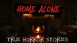 3 Creepy True Home Alone Horror Stories At Night