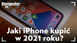 Jaki iPhone kupić w 2021 roku?