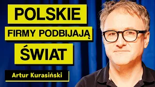 Polskie firmy które PODBIJAJĄ ŚWIAT, jak osiągnąć sukces opowiada Artur Kurasiński | Imponderabilia