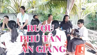 Rượu Quán Nghèo Phú Tân - An Giang | Phước Bến Tre - Hoài Vương