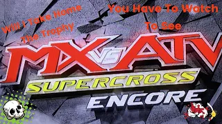 MX vs ATV SuperCross Encore Ep.1 [Out For Trophies]