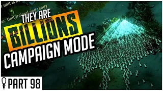 Holy H's - Part 98 - They Are Billions CAMPAIGN MODE Lets Play Gameplay