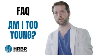 FAQ: Am I too young to get a hair transplant? - Hair Restoration Blackrock