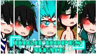 High Hopes Meme || Canon Deku || Og Idea || Mha/Bnha