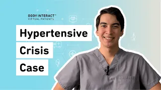 Hypertensive Crisis Case - Clinical Tips by Body Interact