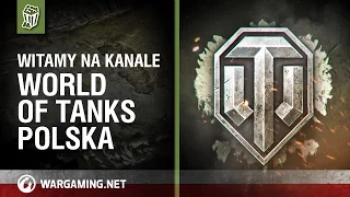 Witamy na kanale World of Tanks Polska!