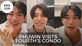 [ENG SUB] Phuwin Visits Fourth's Condo & Chats With Fans  #phuwintang #fourthnattawat