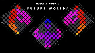 MEDZ & Nytrix - Future Worlds + Lyrics [Multipad/Unipad Remake]