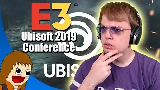 Ubisoft E3 2019 Conference | REACTIONS & THOUGHTS