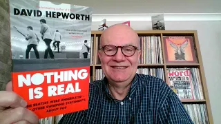 MUSIC-RELATED BOOK REVIEW #1: David Hepworth 'Nothing Is Real'