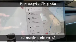 București - Chișinău cu Tesla Model 3 LR 2022