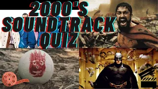 2000s Movie Soundtrack Quiz