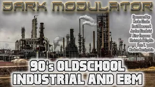 90s Oldschool Industrial and EBM Tribute From DJ DARK MODULATOR
