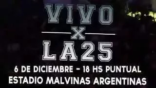 LA 25 - OUT DOOR  MALVINAS ARGENTINAS - 6 DICIEMBRE