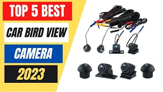 Top 5 Best Car Bird View Camera Review in 2023