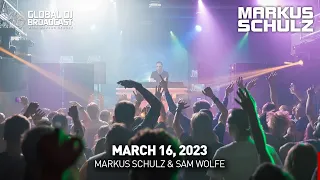 Global DJ Broadcast with Markus Schulz & Sam Wolfe (March 16, 2023)