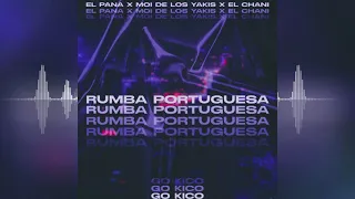 El Pana x Moy de Los Yakis x El Chani - Rumba Portuguesa 2021