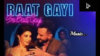 Raat Gayi So Baat Gayi Lyrical | Bhoot Police | Saif Ali | Jacqueline | Vishal D | Asees|SachinJigar