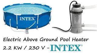 Intex Electric Above Ground Pool Heater; Set up and temperature test 🏊‍♀️🥽🩲👙