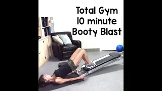 Total Gym 10 minute Booty Blast