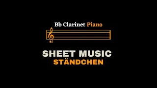 Schubert - Serenade D.957 No.4 (Ständchen) | Bb Clarinet and Piano (Sheet Music/Score)