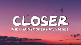 The Chainsmokers - Closer (Lyrics) ft. Halsey