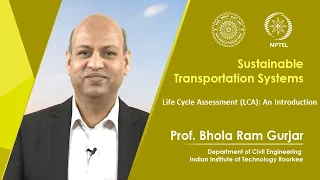 Lec 33: Life Cycle Assessment (LCA): An Introduction