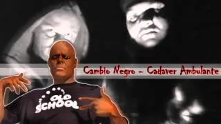 Cambio Negro - Cadaver Ambulante