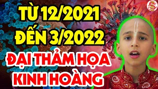 Lạnh Gáy Với Lời Tiên Tri Về Thảm Kịch KINH HOÀNG Sắp Ập Đến Cuối 2021 Đầu 2022 Của Cậu Bé Ấn Độ