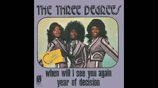 The Three Degrees ~ When Will I See You Again 1973 Soul Purrfection Version