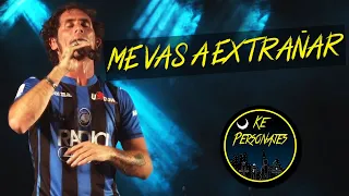 "Me vas a Extrañar" - Ke Personajes 2019 (EN VIVO)