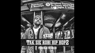 02.  TEDE - TAK SIĘ ROBI HIPHOP 2 (prod. Sir Mich) / ELLIMINATI 2013