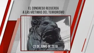 El Congreso recuerda a las víctimas del terrorismo (27/06/2019)