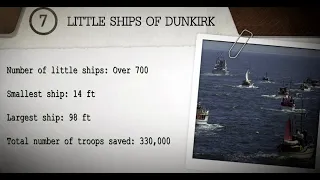 Little Ships of Dunkirk: Over 700, Smallest ship 14 ft. Largest ship 98 ft. Rescued 330k+