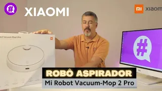Robô aspirador Xiaomi Mi Robot Vacuum Mop 2 Pro - Abertura de caixa e funções @QueroComprar