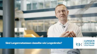 Prof. Dr. med. Hans-Georg Kopp – Sind Lungenmetastasen dasselbe wie Lungenkrebs?