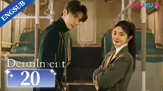 [Derailment] EP20 | Rich Girl Had Her Life Reset in Parallel Universe | Liu Haocun / Lin Yi | YOUKU