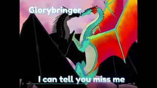 Wings of fire ship themselves song ( GloryBringer)