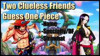 Making Two Non-Anime Watching Friends Guess One Piece characters