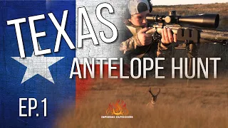 TEXAS ANTELOPE HUNT EP.1 - Inferno Outdoors Hunts