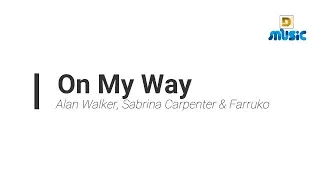 Alan Walker ft Sabrina Carpenter & Farruko - On My Way Karaoke Version