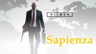 Hitman Episode 2 - Sapienza Walkthrough [1080p HD] No Commentary