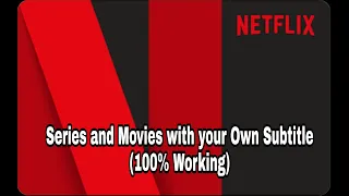 How to add any language subtitles to NETFLIX