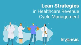 Lean Strategies in Healthcare Revenue Cycle Management