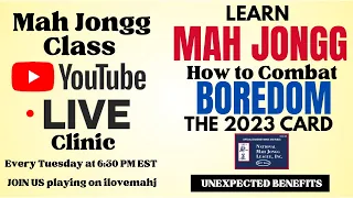 MAH JONGG How to Play Combat BOREDOM of 2023 Card JOY FUN Live Clinic 2024 2/27 i♥️mahj #boredom