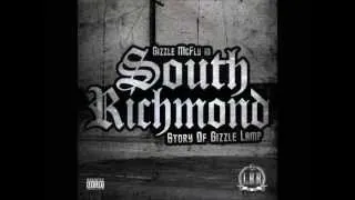 Gizzle McFly - That Clap ft Syko - "South Richmond: Story Of Gizzle Lamp"