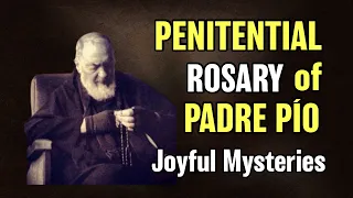 Padre Pio Rosary | Penitential Rosary of Padre Pio Joyful Mysteries | Rosary for Mondays & Saturdays