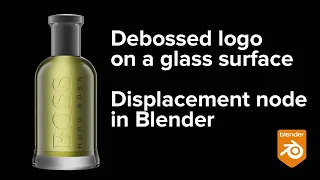 Debossed Logo on a Glass Surface: Displacement Node in Blender